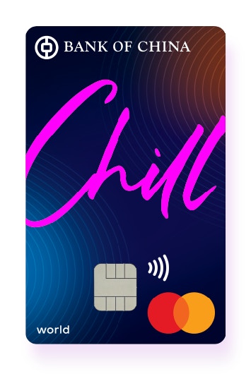 中国银行 —— Chill World Mastercard／网购回赠5%／每月上限HK$150